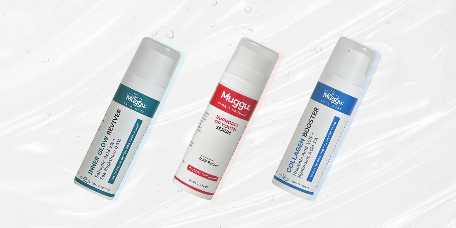 A Guide to Muggu Face Serums & Their Benefits